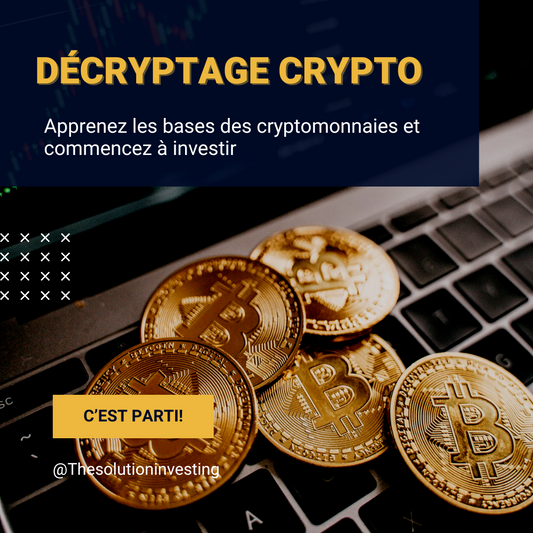 E-Book 3: Décryptez les cryptos: apprenez à investir!